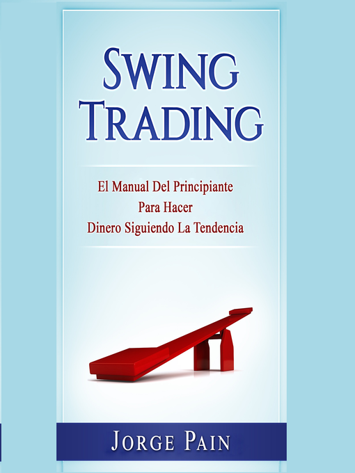 Title details for Swing Trading by Jorge Pain - Available